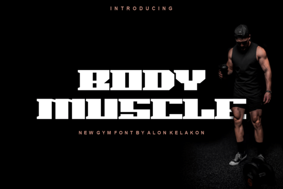 Body Muscle Font: Bold Typography for High-Impact Designs