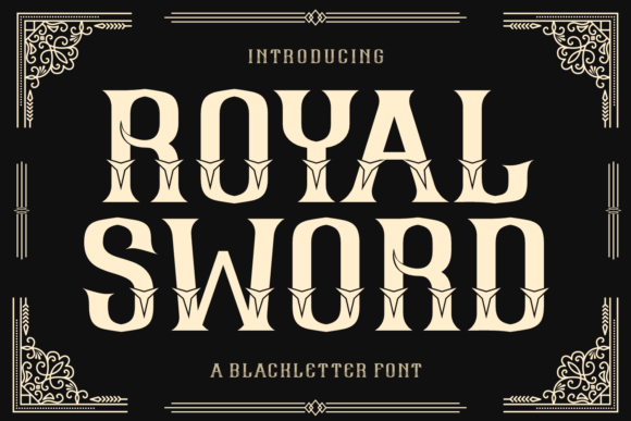 Royal Sword: The Gothic Font for Modern Design